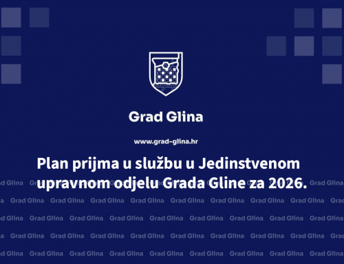 Plan prijma u službu u Jedinstvenom upravnom odjelu Grada Gline za 2026.