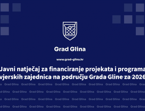 Javni natječaj za financiranje projekata i programa vjerskih zajednica na području Grada Gline za 2026.
