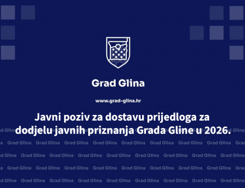 Javni poziv za dostavu prijedloga za dodjelu javnih priznanja Grada Gline u 2026.
